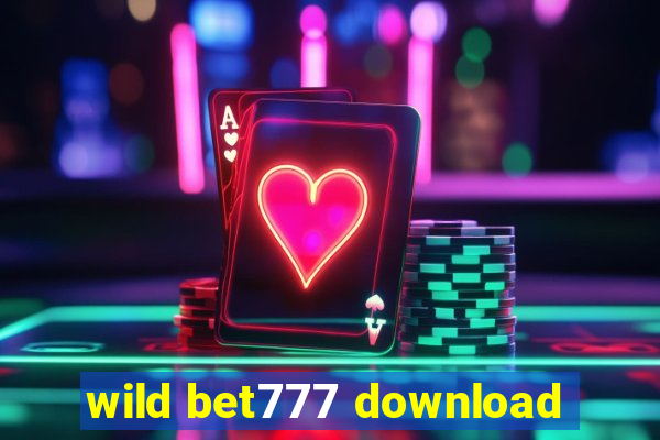 wild bet777 download